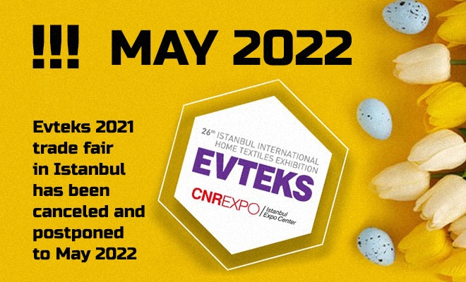  выставка Evteks 2021 Стамбул  на май 2022 року. 